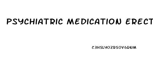 Psychiatric Medication Erectile Dysfunction