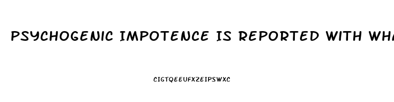 Psychogenic Impotence Is Reported With What Code