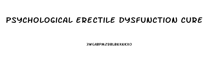 Psychological Erectile Dysfunction Cure