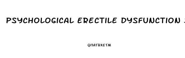 Psychological Erectile Dysfunction Symptoms