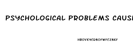 Psychological Problems Causing Erectile Dysfunction