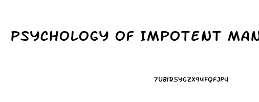 Psychology Of Impotent Man