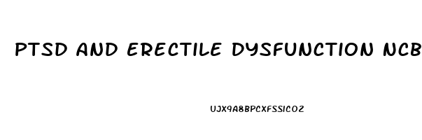 Ptsd And Erectile Dysfunction Ncbi