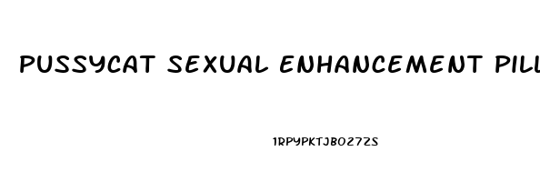 Pussycat Sexual Enhancement Pill