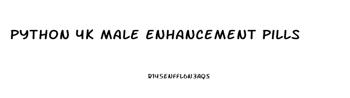 Python 4k Male Enhancement Pills