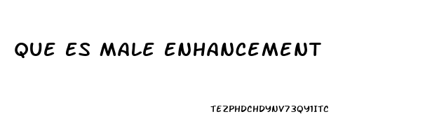 Que Es Male Enhancement