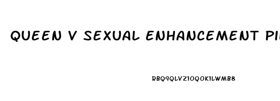 Queen V Sexual Enhancement Pills