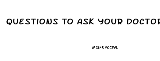 Questions To Ask Your Doctor About Erectile Dysfunction