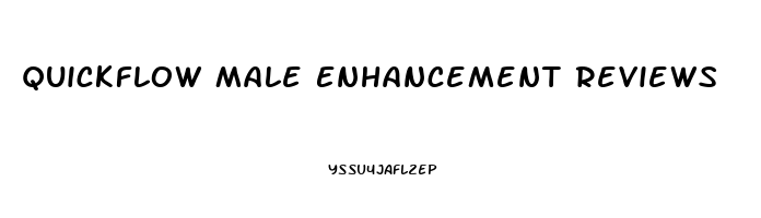 Quickflow Male Enhancement Reviews