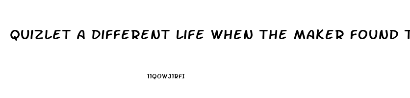 Quizlet A Different Life When The Maker Found That It Could Help Men With Impotence