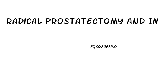 Radical Prostatectomy And Impotence