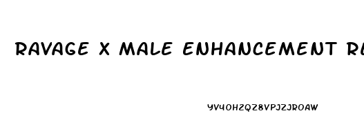 Ravage X Male Enhancement Reviews