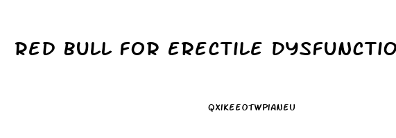 Red Bull For Erectile Dysfunction