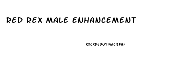 Red Rex Male Enhancement