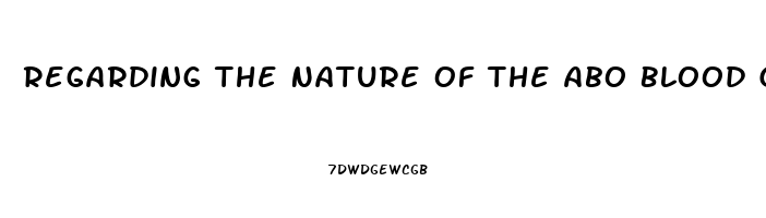 Regarding The Nature Of The Abo Blood Groups Dysfunction In What Process Leads To The O Blood Type