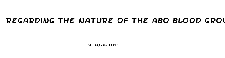 Regarding The Nature Of The Abo Blood Groups Dysfunction In What Process Leads To The O Blood Type