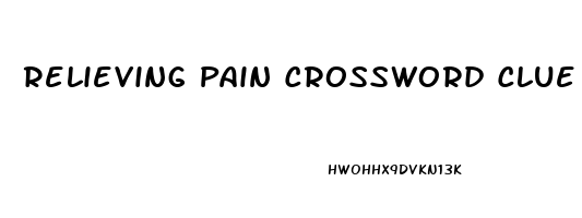 Relieving Pain Crossword Clue