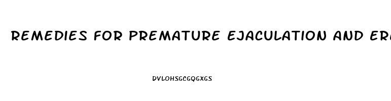 Remedies For Premature Ejaculation And Erectile Dysfunction