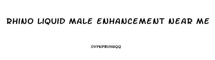 Rhino Liquid Male Enhancement Near Me