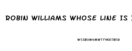 Robin Williams Whose Line Is It Anyway Impotence