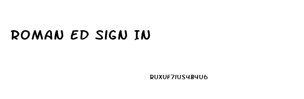 Roman Ed Sign In