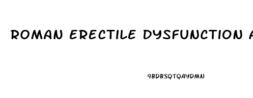 Roman Erectile Dysfunction Ads
