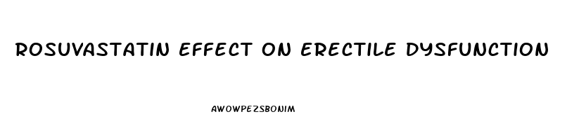 Rosuvastatin Effect On Erectile Dysfunction