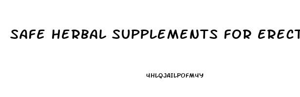 Safe Herbal Supplements For Erectile Dysfunction