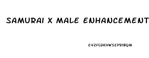 Samurai X Male Enhancement