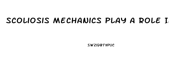 Scoliosis Mechanics Play A Role In Which Vertebral Dysfunction