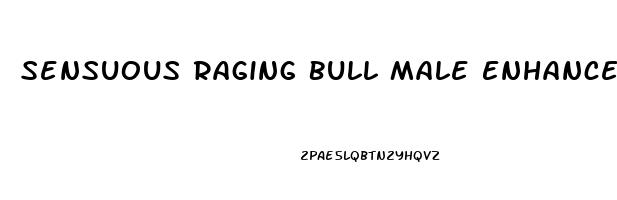 Sensuous Raging Bull Male Enhancement Formula 100ml Reviews