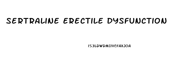 Sertraline Erectile Dysfunction Reddit