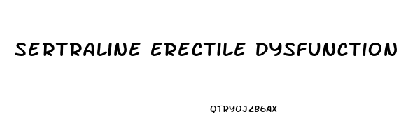 Sertraline Erectile Dysfunction Reddit