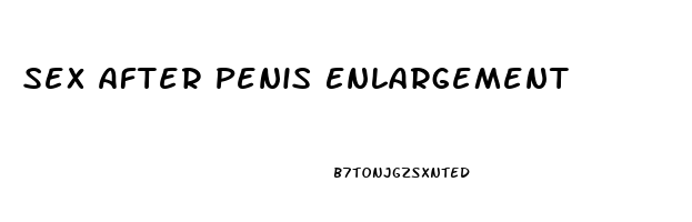 Sex After Penis Enlargement
