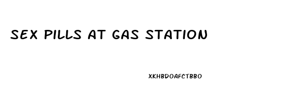 Sex Pills At Gas Station