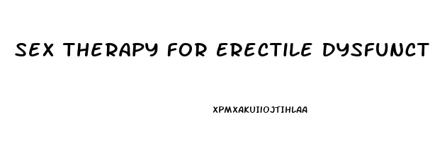 Sex Therapy For Erectile Dysfunction