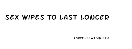 Sex Wipes To Last Longer