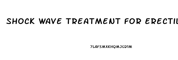 Shock Wave Treatment For Erectile Dysfunction