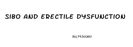 Sibo And Erectile Dysfunction