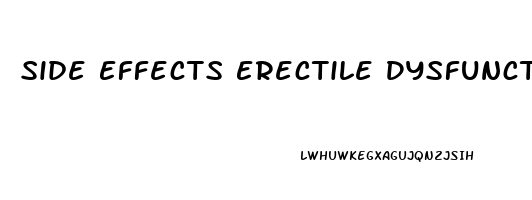 Side Effects Erectile Dysfunction