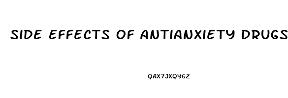 Side Effects Of Antianxiety Drugs
