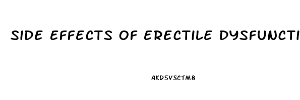 Side Effects Of Erectile Dysfunction Drugs