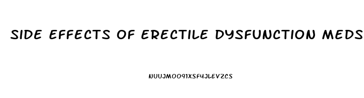 Side Effects Of Erectile Dysfunction Meds