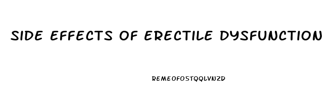 Side Effects Of Erectile Dysfunction