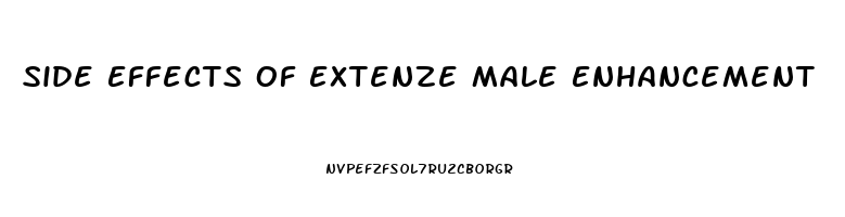 Side Effects Of Extenze Male Enhancement