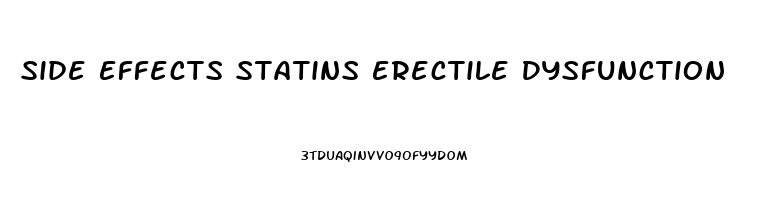 Side Effects Statins Erectile Dysfunction