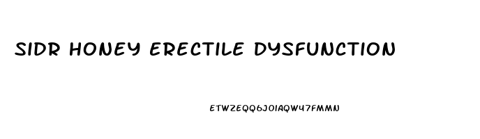 Sidr Honey Erectile Dysfunction