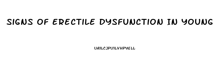 Signs Of Erectile Dysfunction In Young Adults