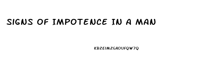 Signs Of Impotence In A Man