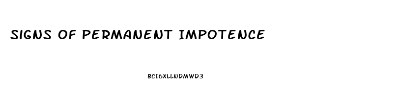 Signs Of Permanent Impotence